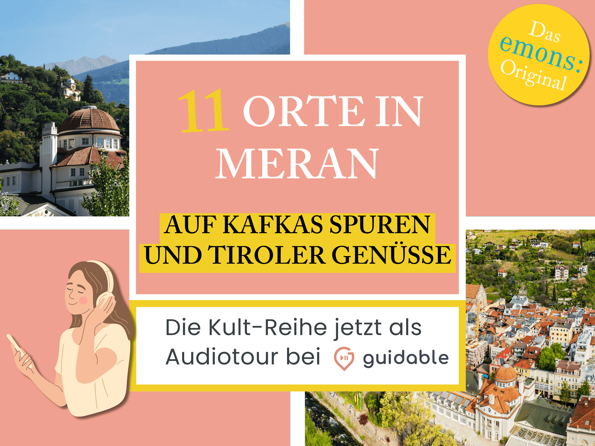 11 Orte in Meran Auf Kafkas Spuren
und Tiroler Genüsse