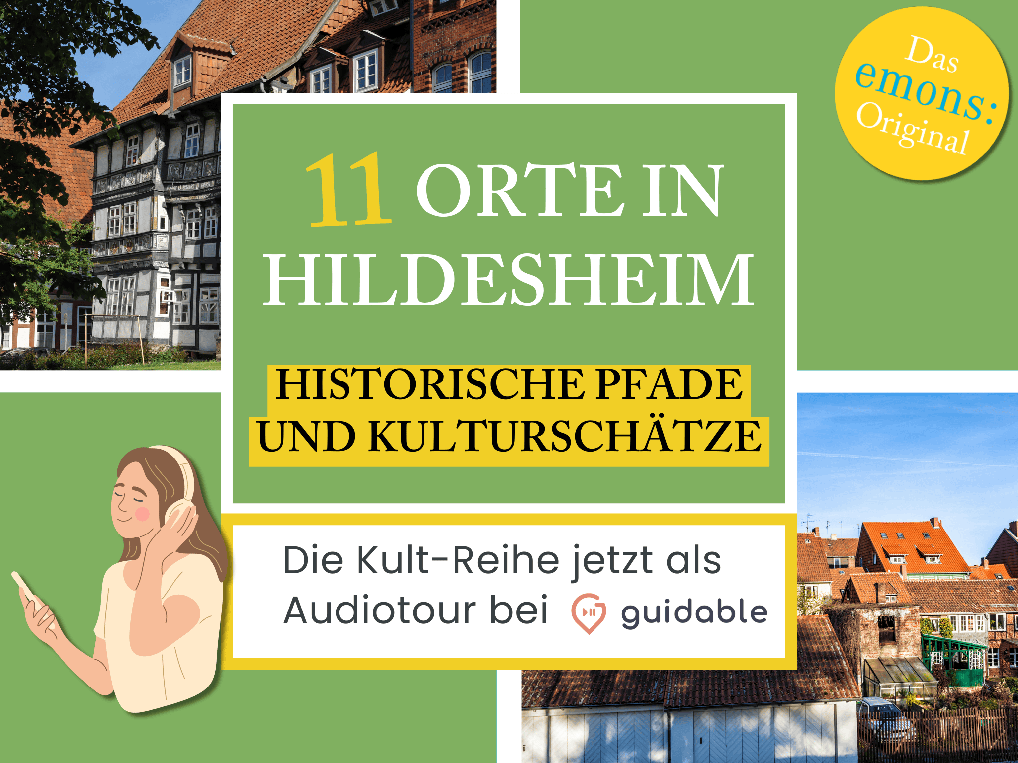 11 Orte in Hildesheim Historische Pfade
und Kulturschätze
