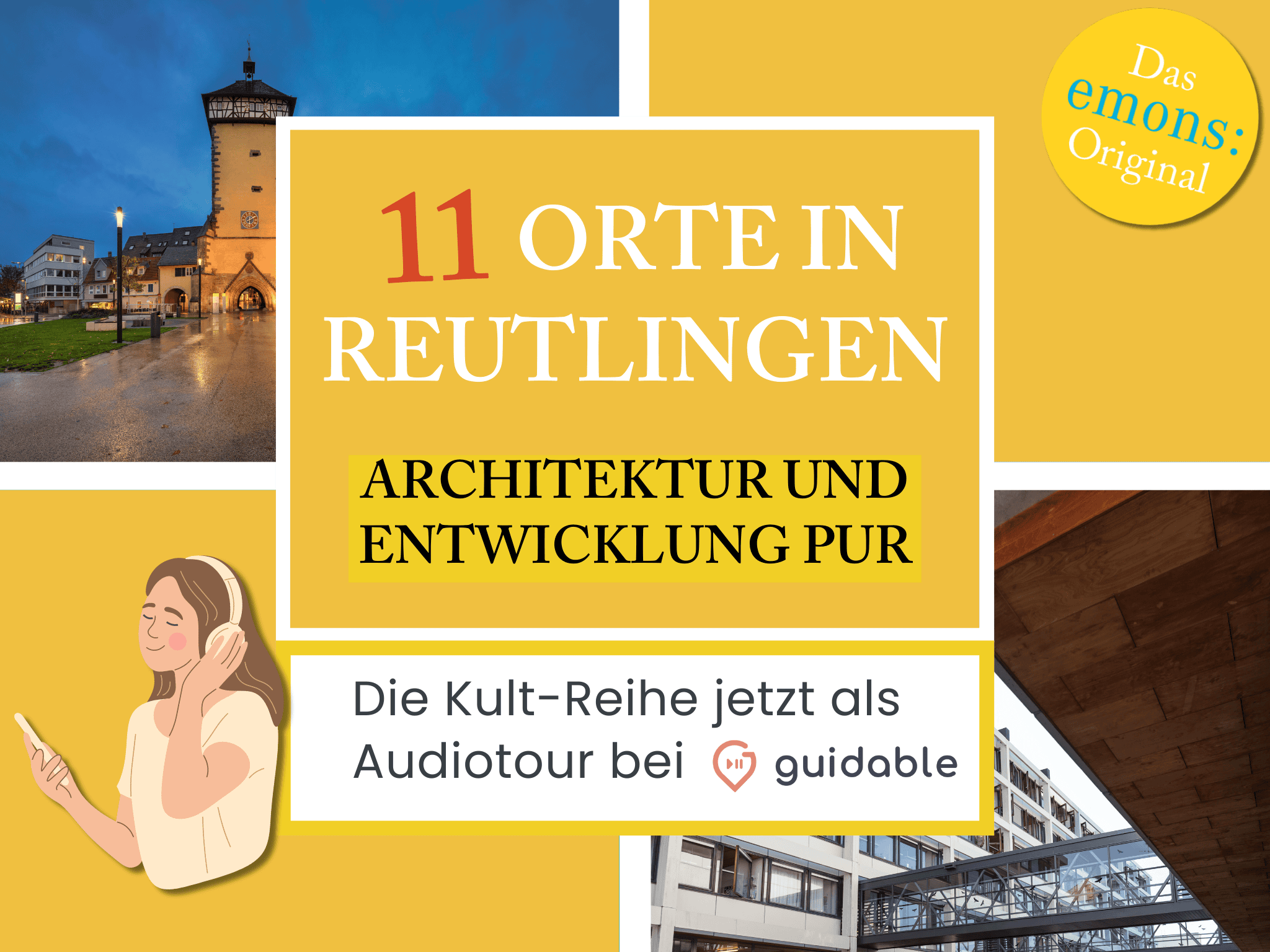 11 Orte in Reutlingen Architektur und
Entwicklung pur