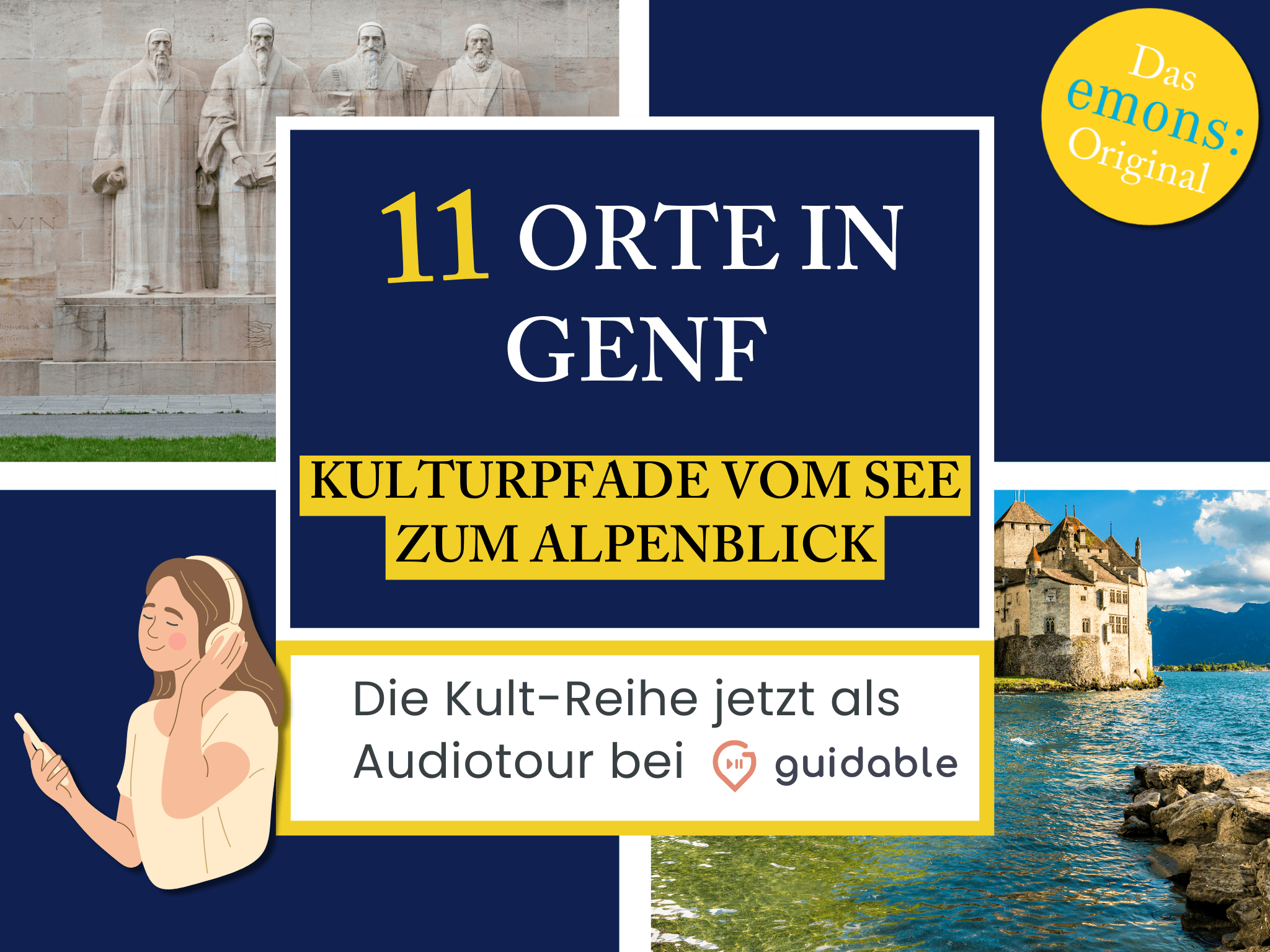 11 Orte in Genf Kulturpfade vom See
zum Alpenblick