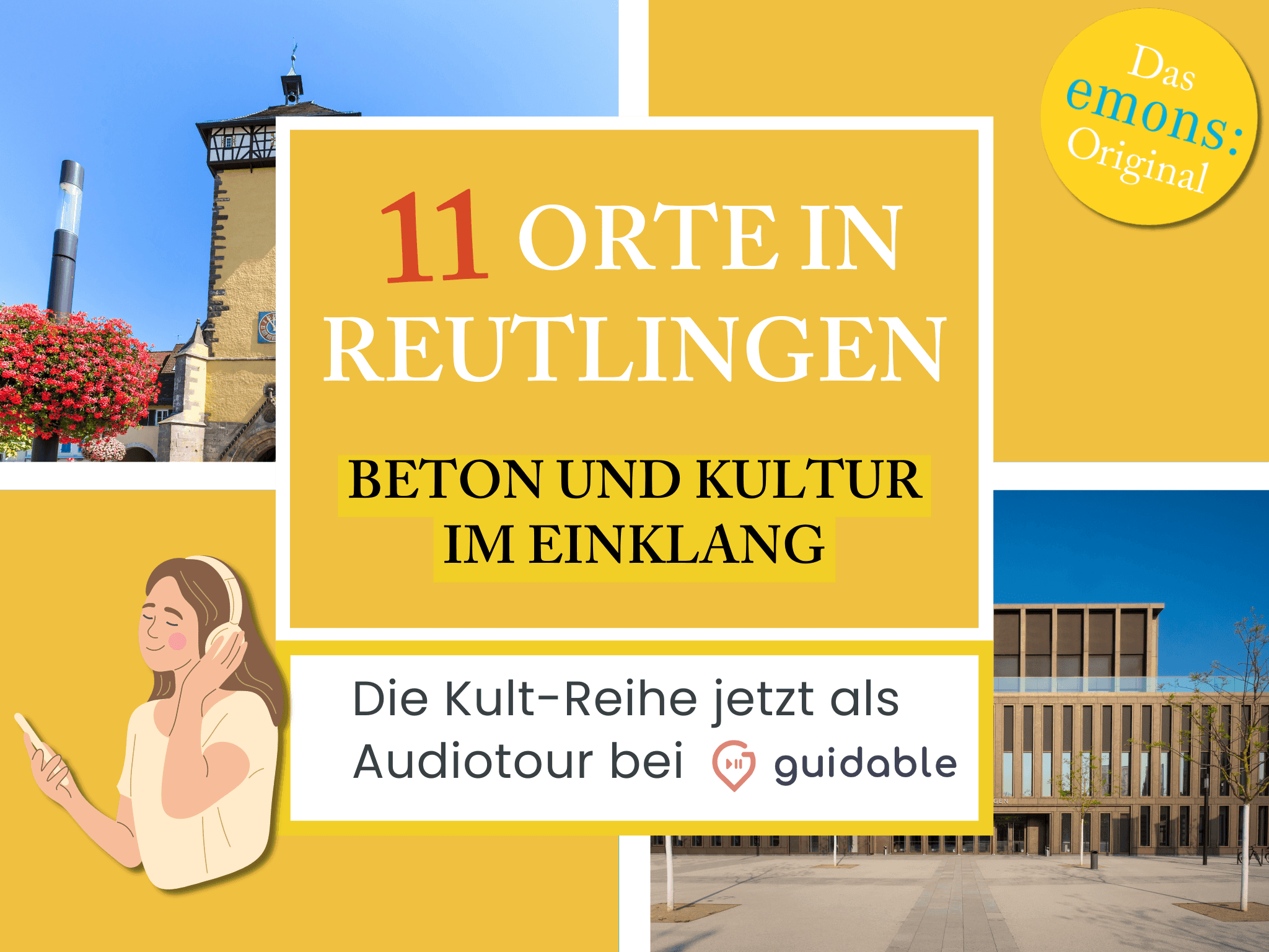 11 Orte in Reutlingen Beton und Kultur
im Einklang