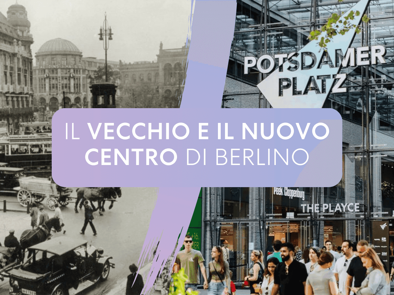 Potsdamer Platz - il vecchio e il nuovo centro di Berlino