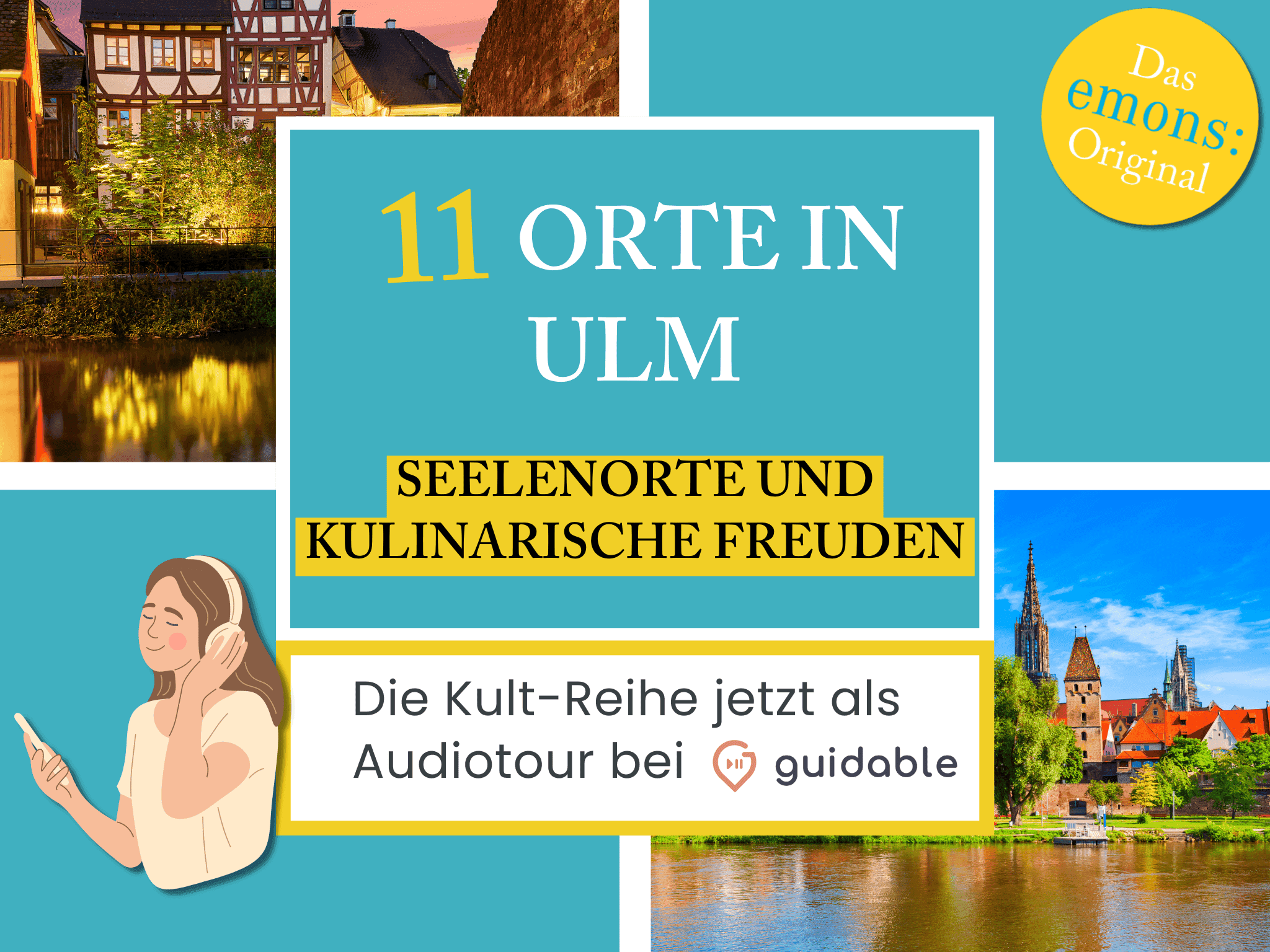 11 Orte in Ulm Seelenorte und
kulinarische Freuden