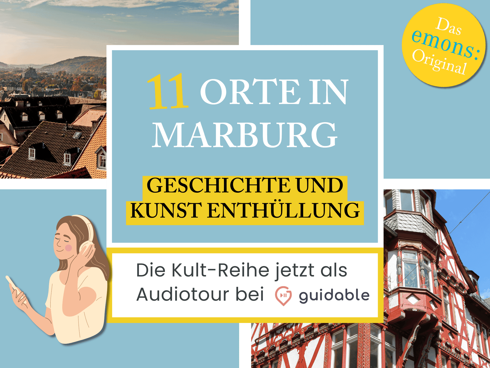 11 Orte in Marburg Geschichte und
Kunst Enthüllung