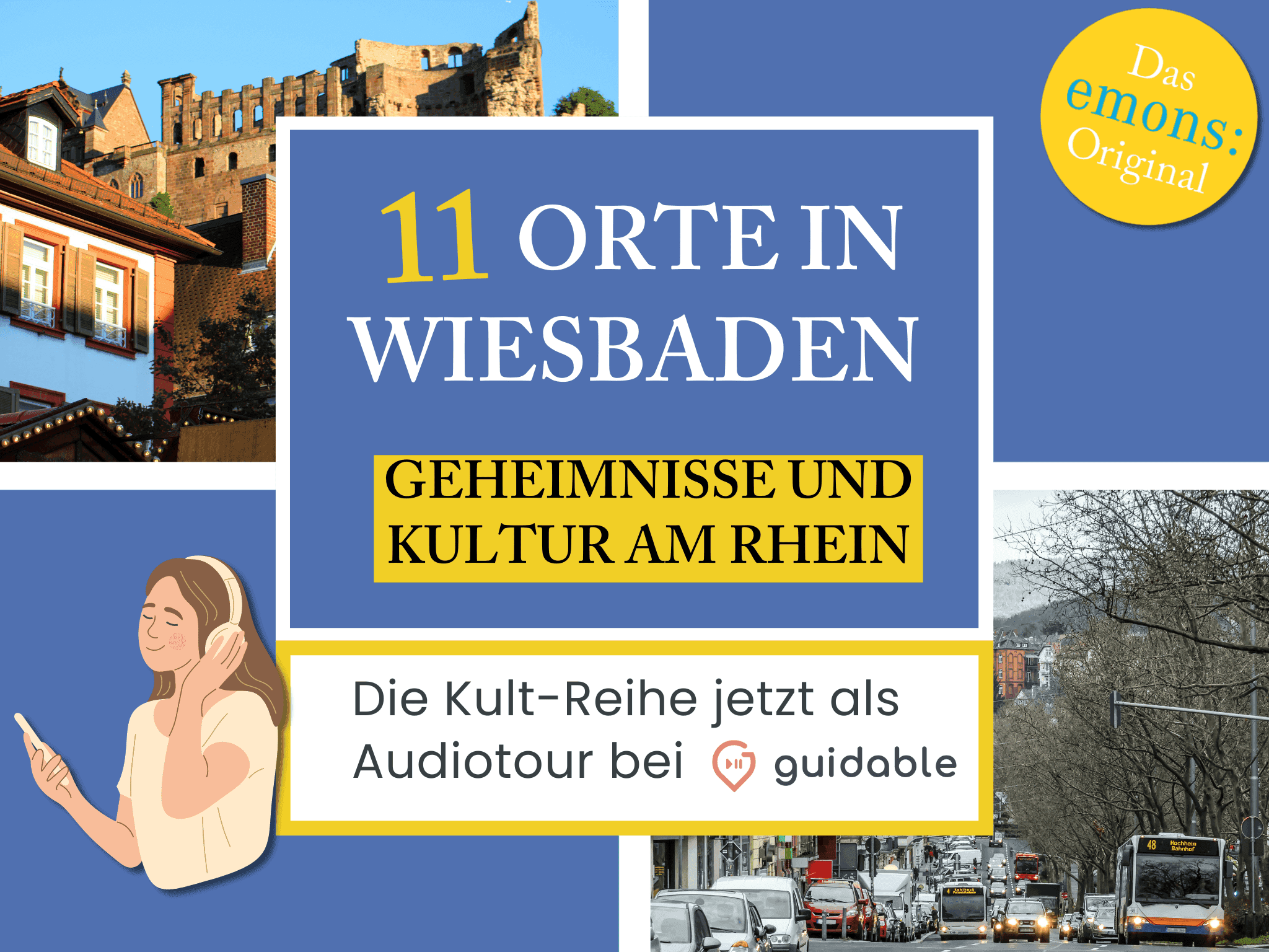 11 Orte in Wiesbaden Geheimnisse und
Kultur am Rhein