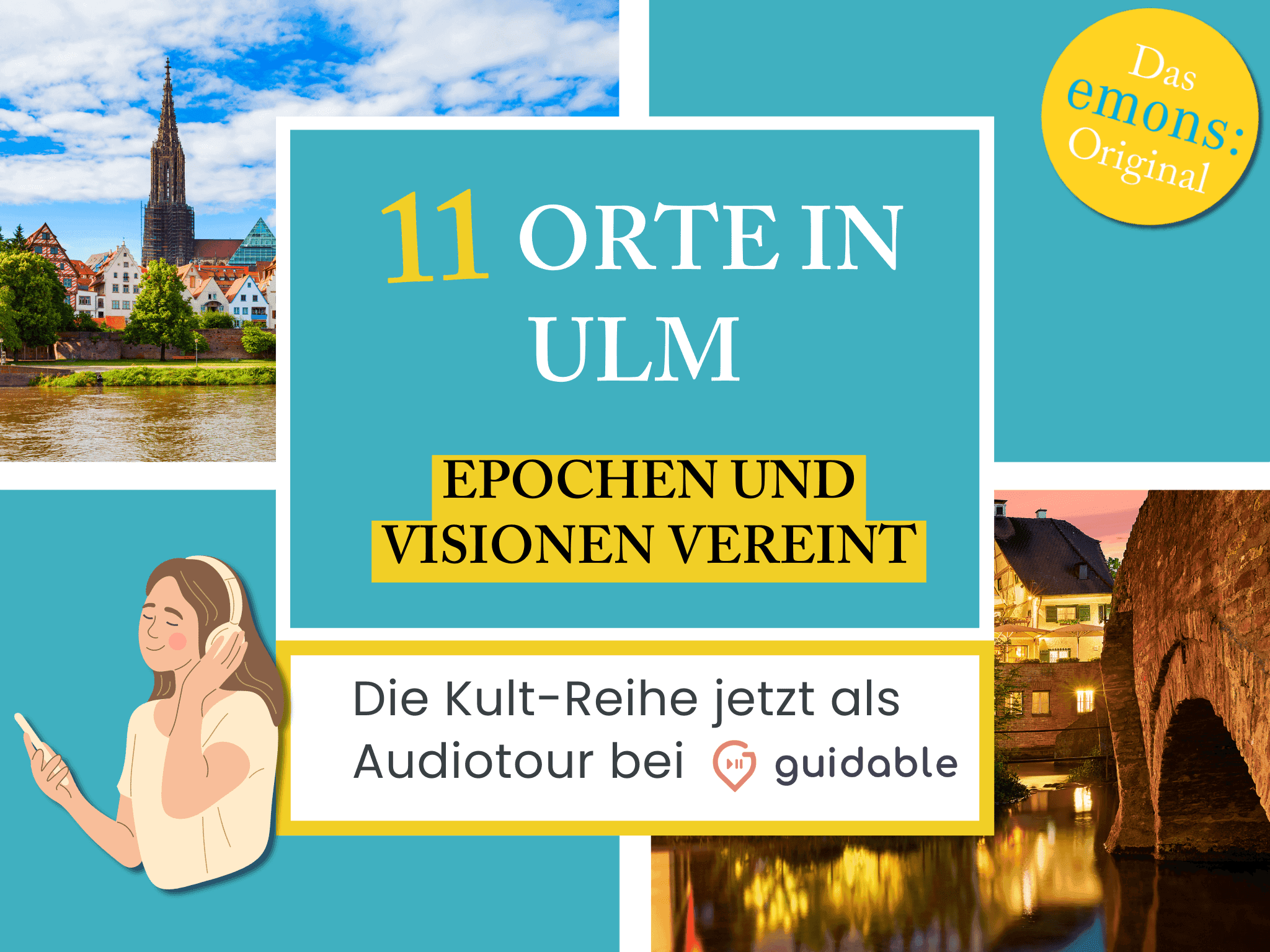 11 Orte in Ulm Epochen und
Visionen vereint