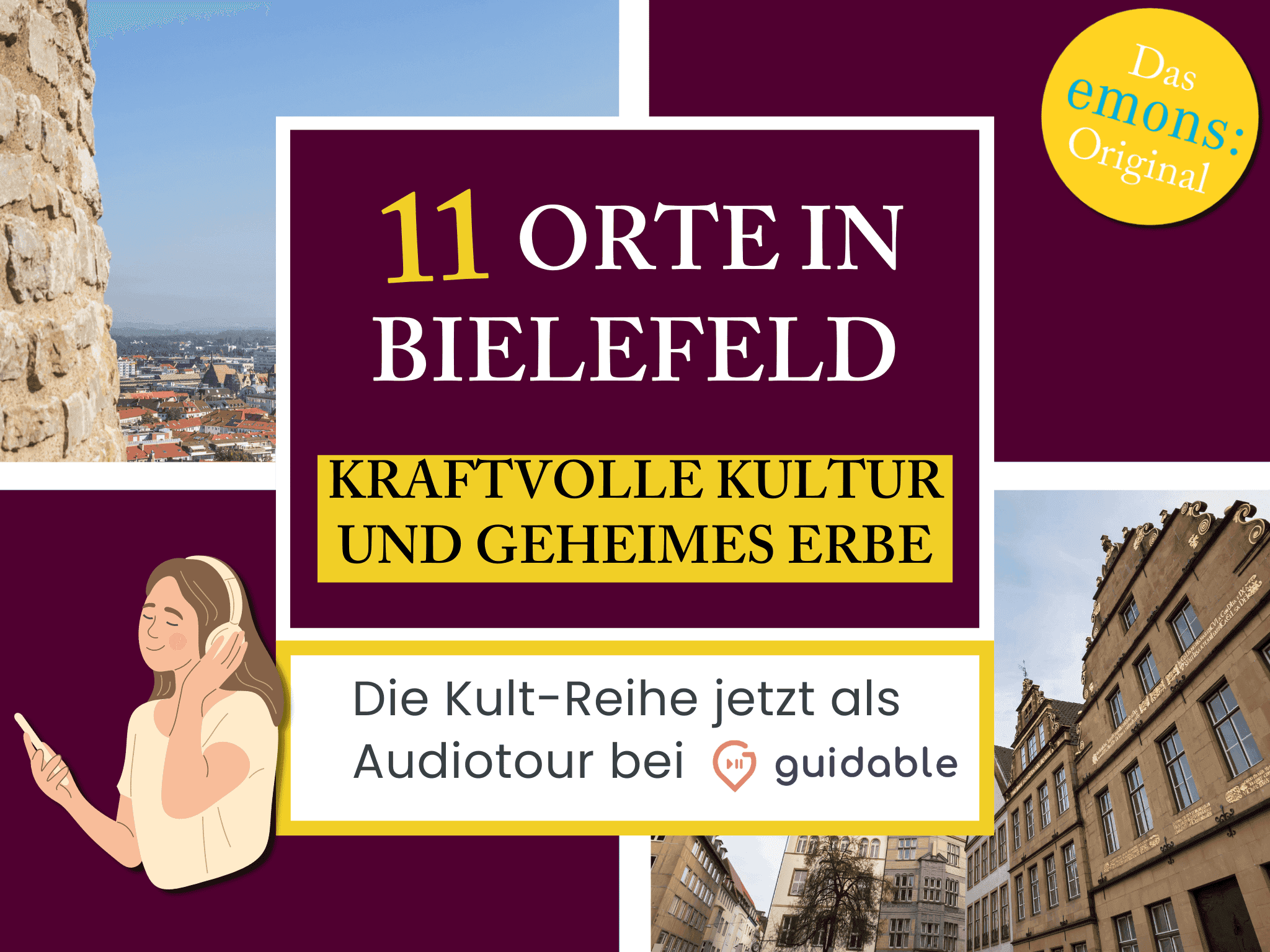 11 Orte in Bielefeld Kraftvolle Kultur
und Geheimes Erbe