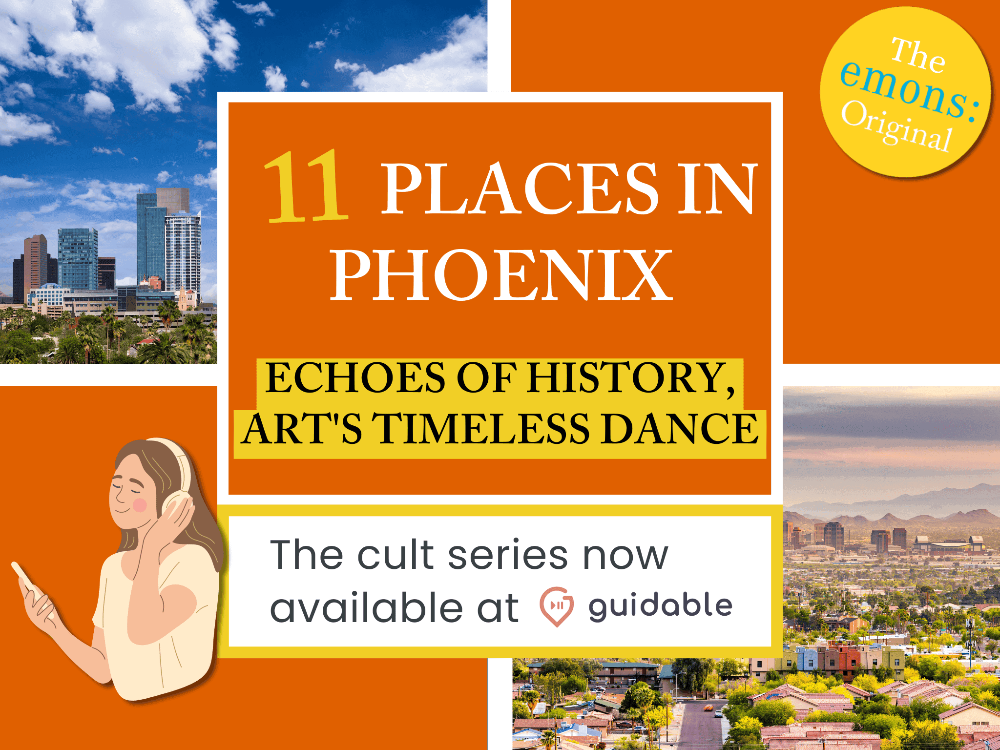 11 places in Phoenix Echoes of History,
Art's Timeless Dance