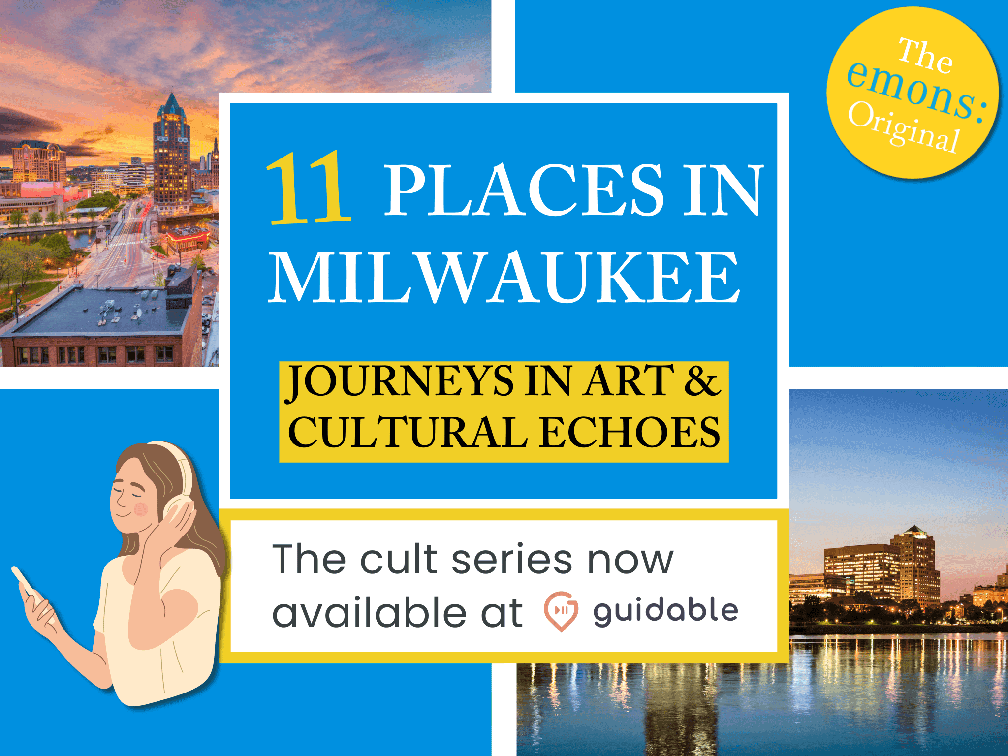 11 places in Milwaukee Journeys in Art &
Cultural Echoes